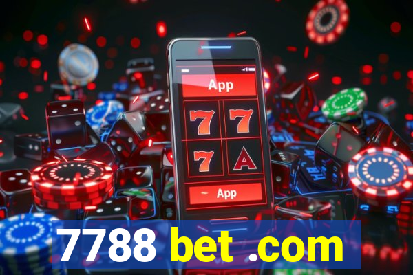 7788 bet .com